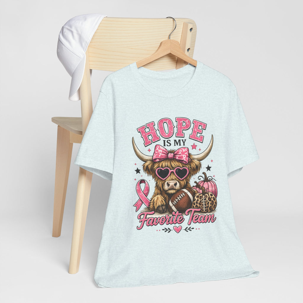 Hope Is My Favorite Team Short Sleeve Tee