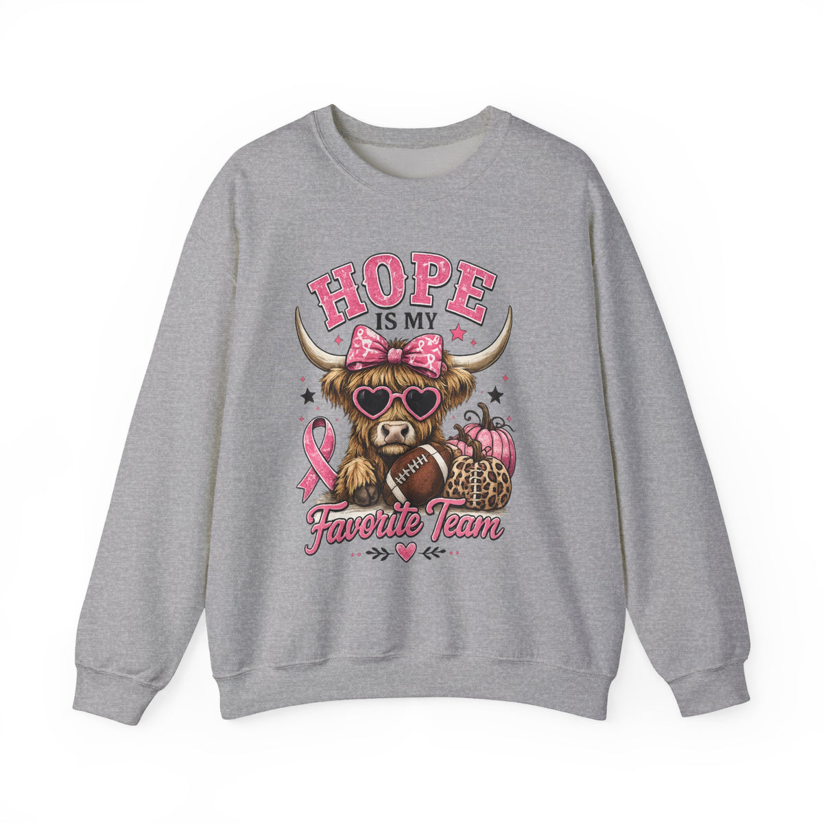 Hope Is My Favorite Team Sweatshirt
