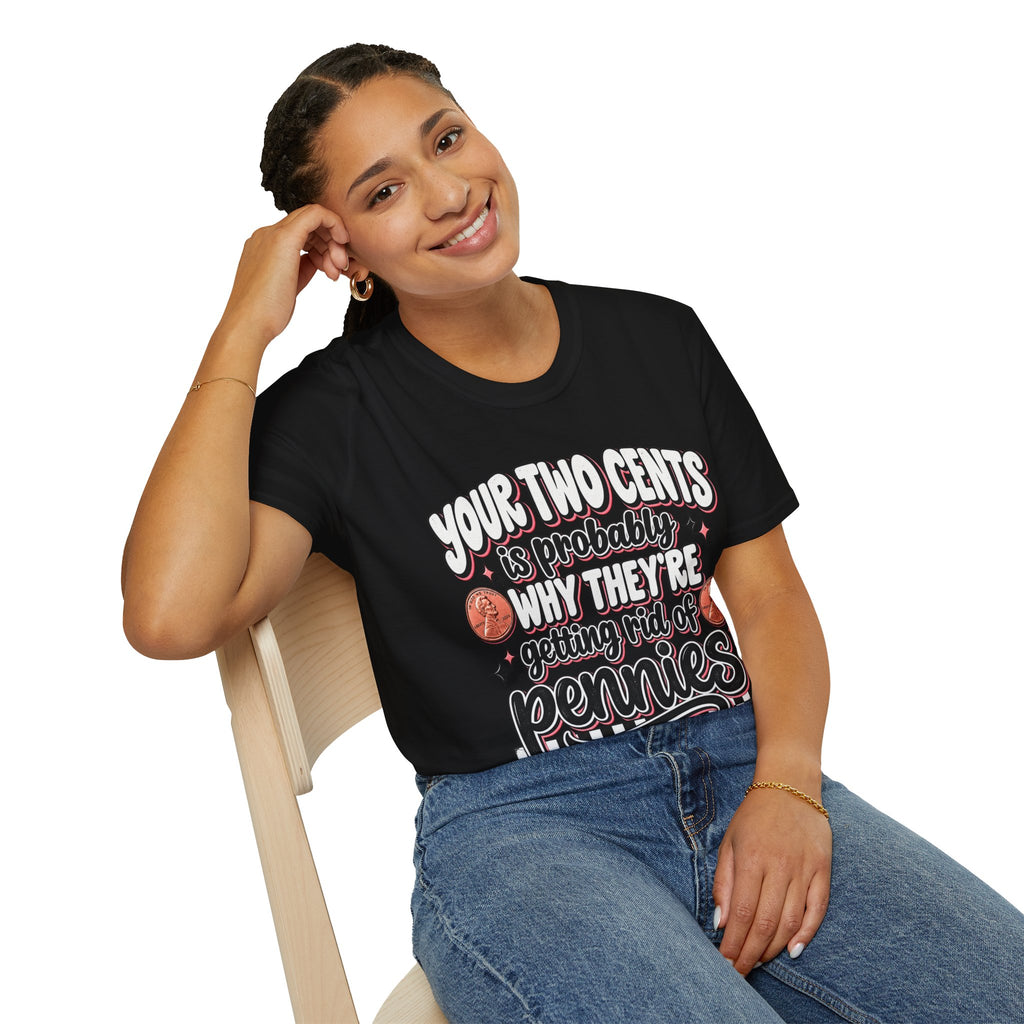 Two Cents Unisex Tee